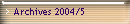 Archives 2004/5