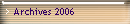 Archives 2006