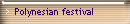 Polynesian festival